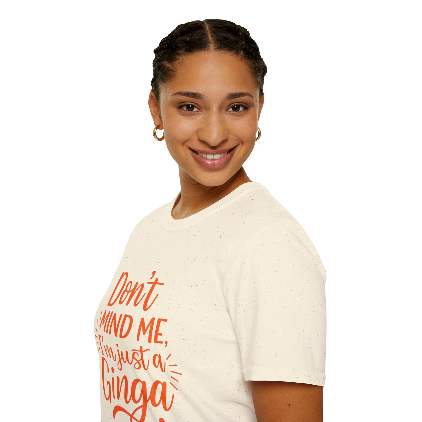 Unisex Softstyle T-Shirt: Don't Mind Me, I'm Just a Ginga - Fun Casual Tee, Gift for Friends, Birthdays, Everyday Wear, Humor Clothing