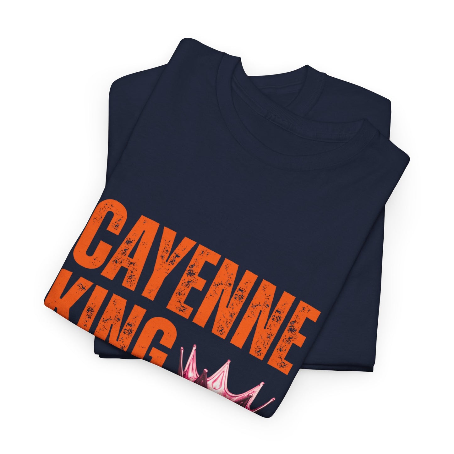 Cayenne King Cotton Tee | Unisex Graphic T-Shirt, Casual Wear, Birthday Gift, Affordable Fashion, Everyday Comfort