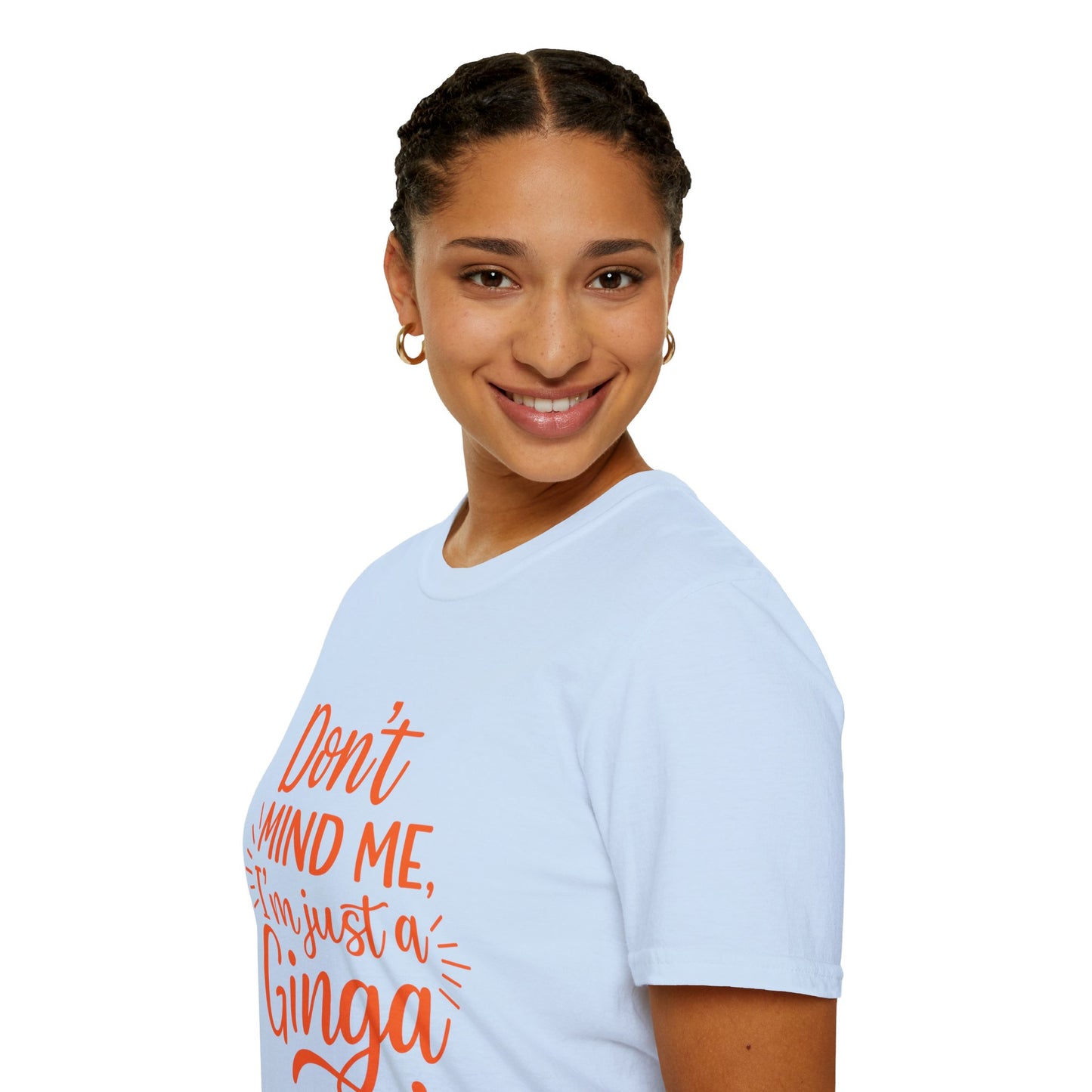 Unisex Softstyle T-Shirt: Don't Mind Me, I'm Just a Ginga - Fun Casual Tee, Gift for Friends, Birthdays, Everyday Wear, Humor Clothing