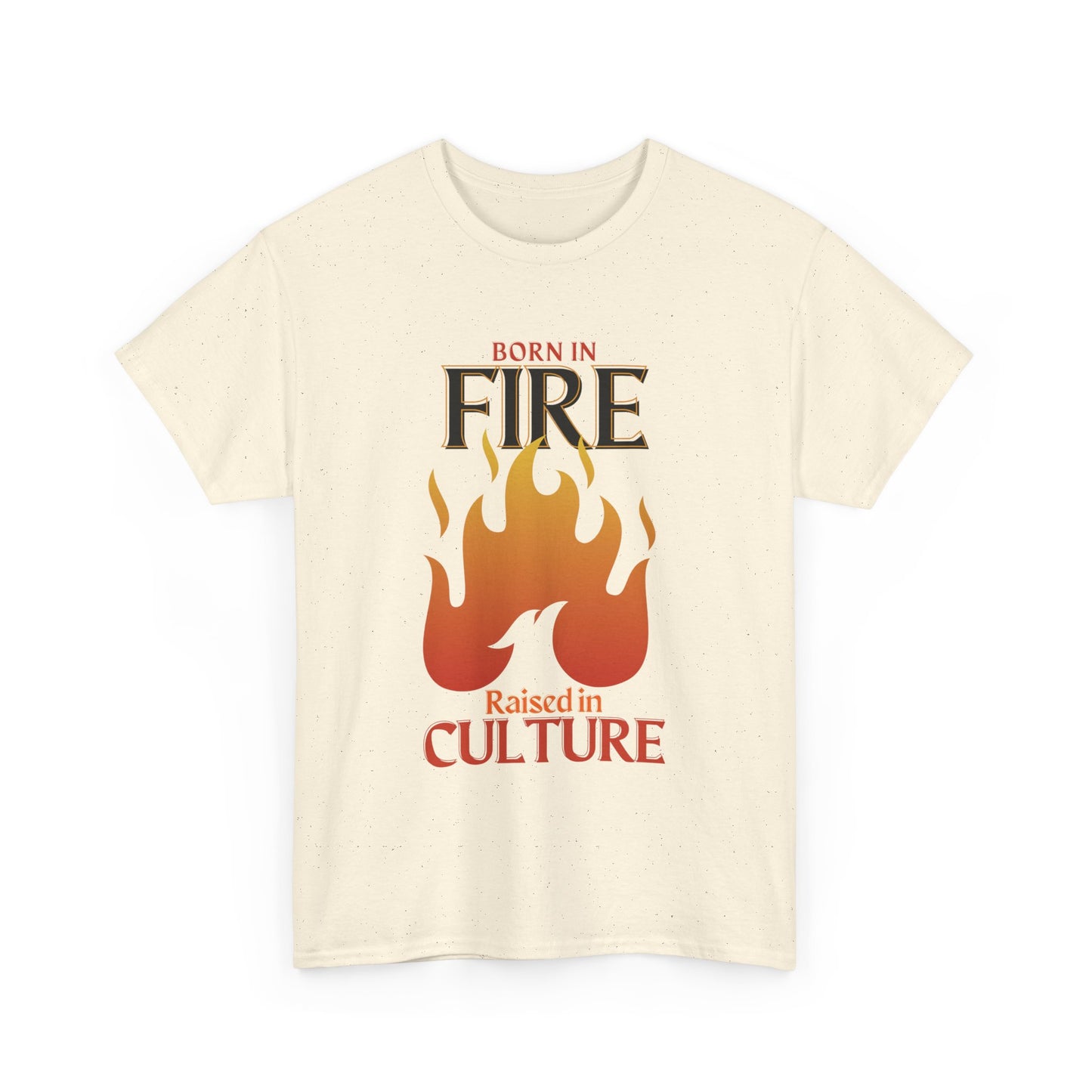 Born in Fire Unisex Heavy Cotton Tee - Bold Culture Statement, Graphic Tee, Casual Wear, Gift for Friends, Celebration Apparel