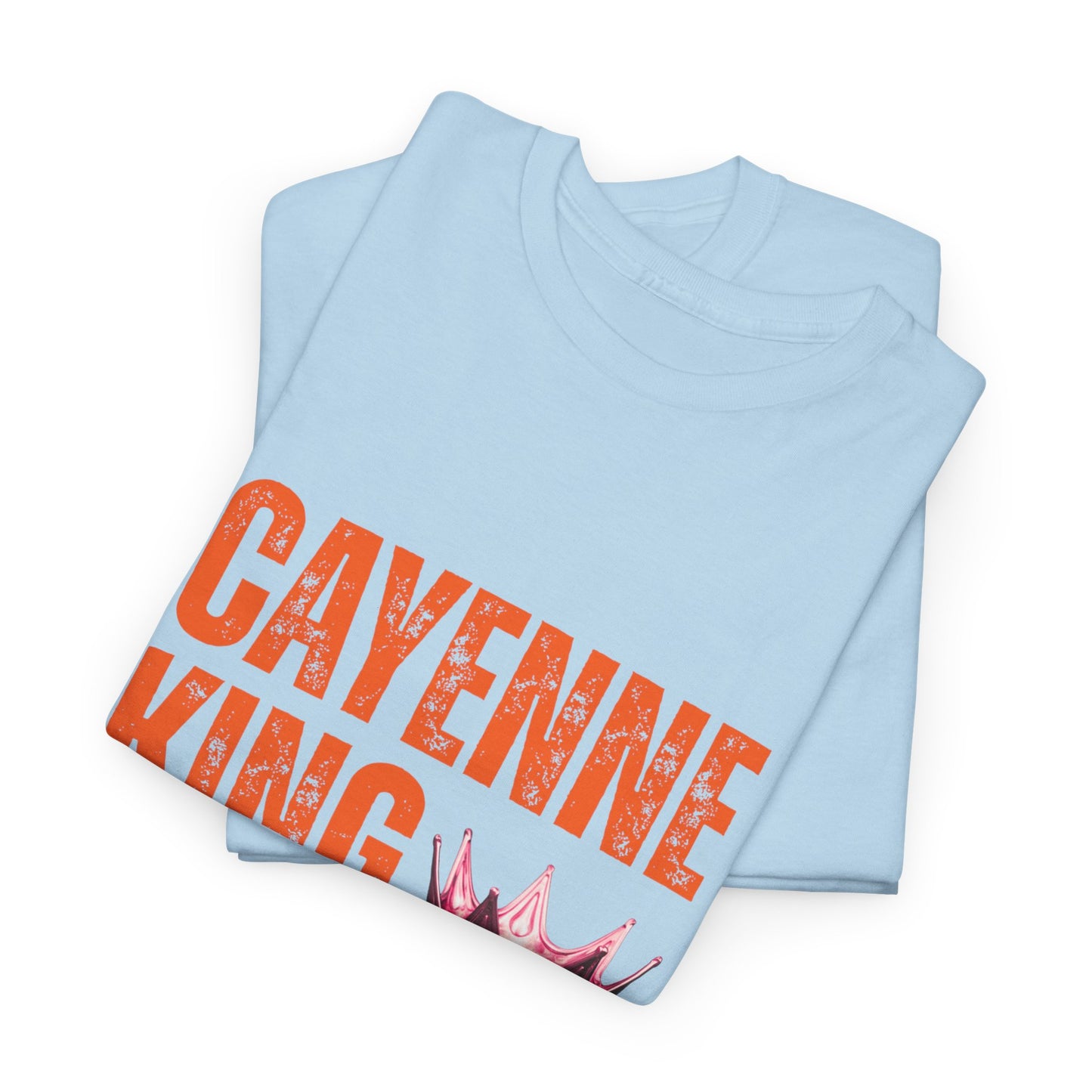 Cayenne King Cotton Tee | Unisex Graphic T-Shirt, Casual Wear, Birthday Gift, Affordable Fashion, Everyday Comfort