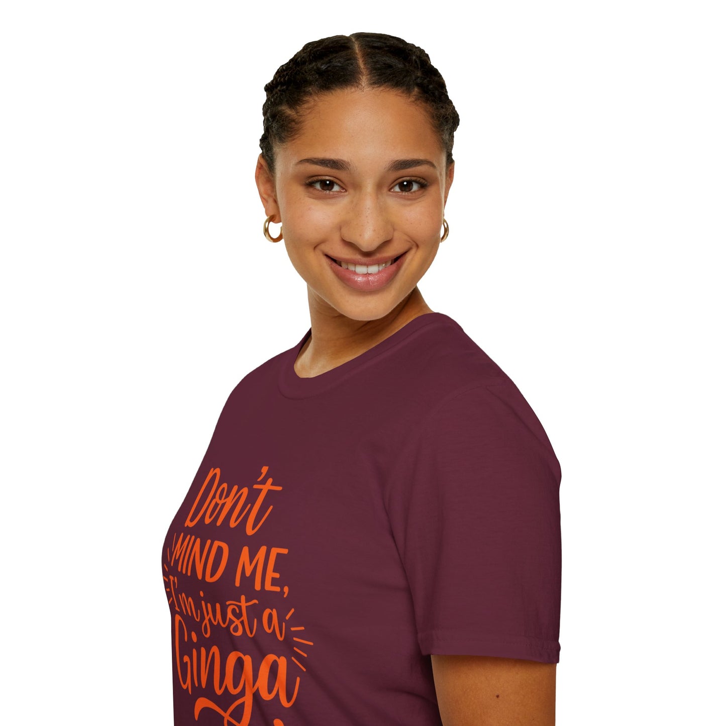 Unisex Softstyle T-Shirt: Don't Mind Me, I'm Just a Ginga - Fun Casual Tee, Gift for Friends, Birthdays, Everyday Wear, Humor Clothing