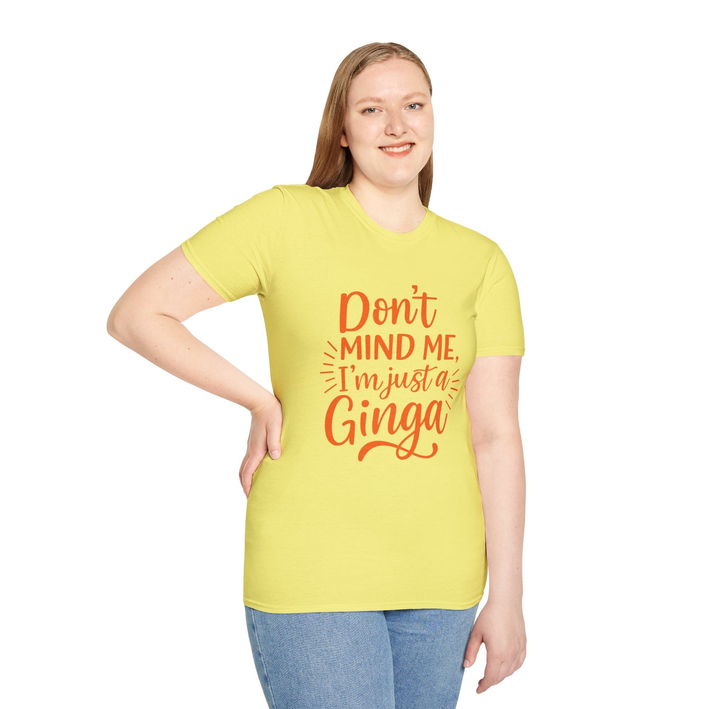 Unisex Softstyle T-Shirt: Don't Mind Me, I'm Just a Ginga - Fun Casual Tee, Gift for Friends, Birthdays, Everyday Wear, Humor Clothing