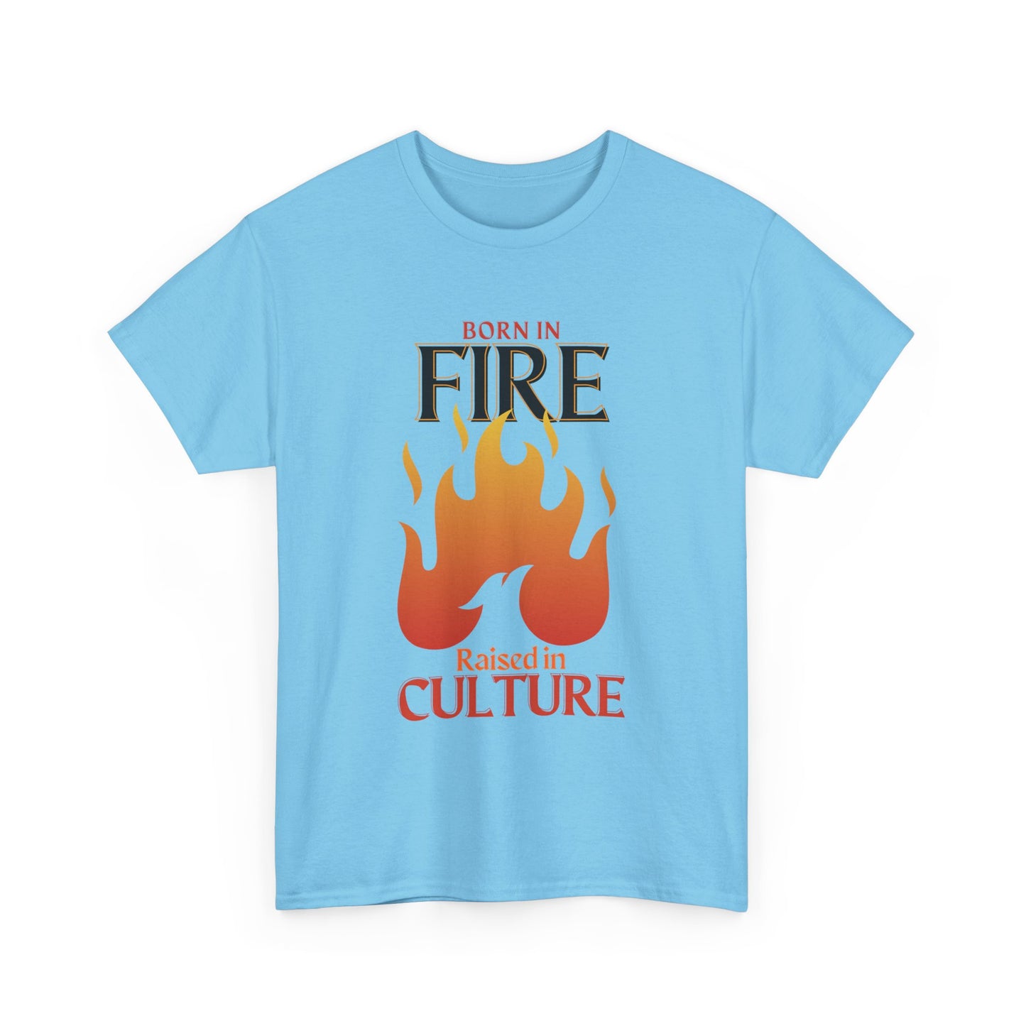 Born in Fire Unisex Heavy Cotton Tee - Bold Culture Statement, Graphic Tee, Casual Wear, Gift for Friends, Celebration Apparel
