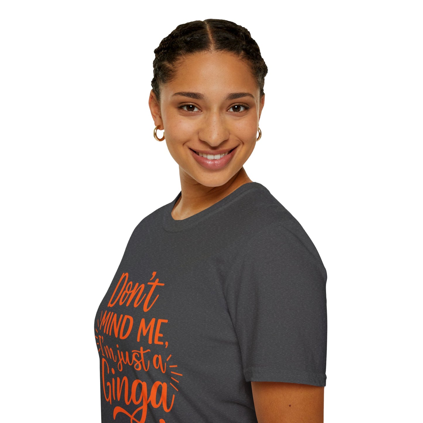 Unisex Softstyle T-Shirt: Don't Mind Me, I'm Just a Ginga - Fun Casual Tee, Gift for Friends, Birthdays, Everyday Wear, Humor Clothing