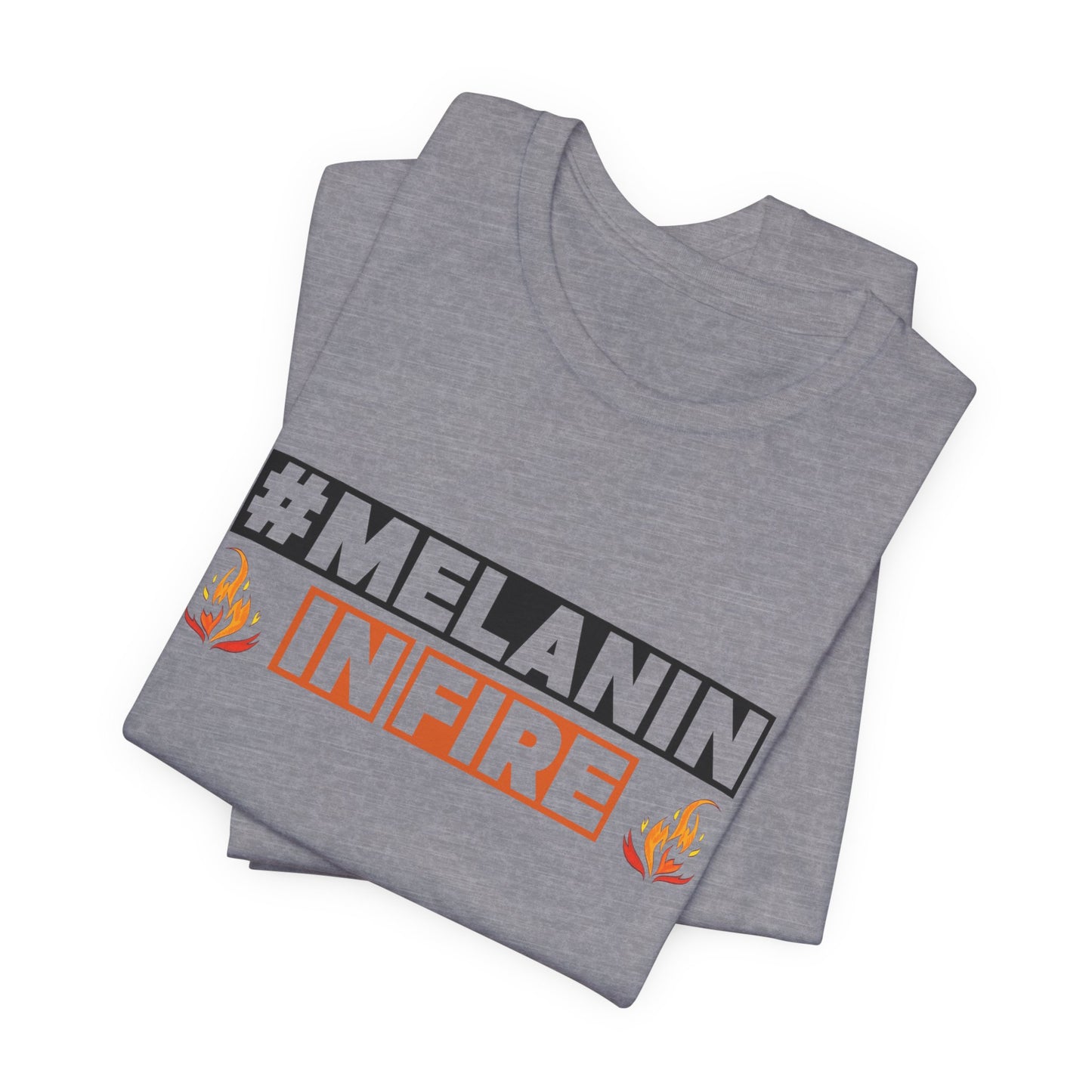 #MELANIN IN FIRE Tee - Empowering Unisex Jersey Short Sleeve, Black History Month, Gift for Friends, Pride Apparel, Urban Fashion