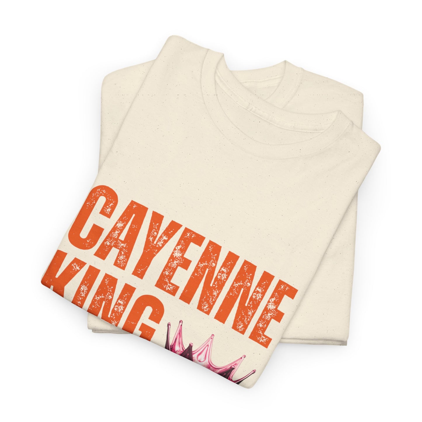 Cayenne King Cotton Tee | Unisex Graphic T-Shirt, Casual Wear, Birthday Gift, Affordable Fashion, Everyday Comfort