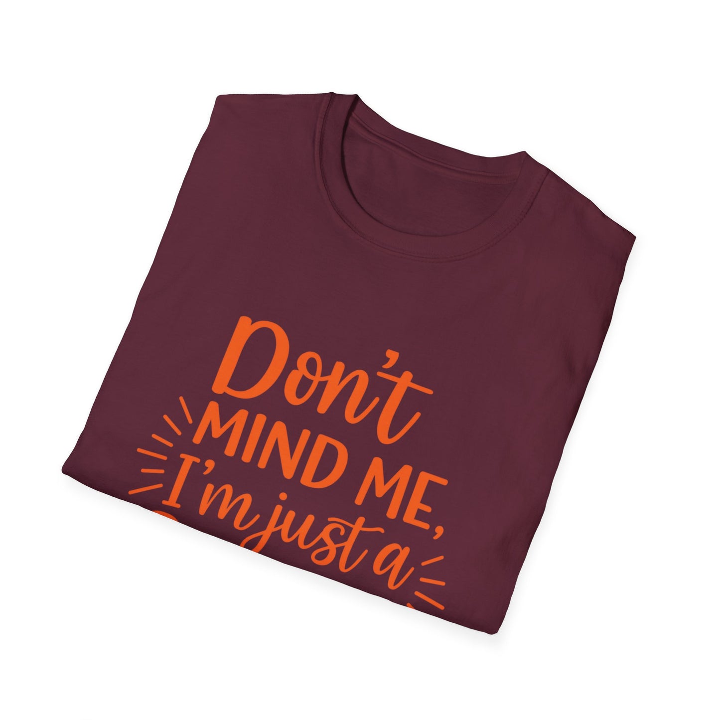 Unisex Softstyle T-Shirt: Don't Mind Me, I'm Just a Ginga - Fun Casual Tee, Gift for Friends, Birthdays, Everyday Wear, Humor Clothing