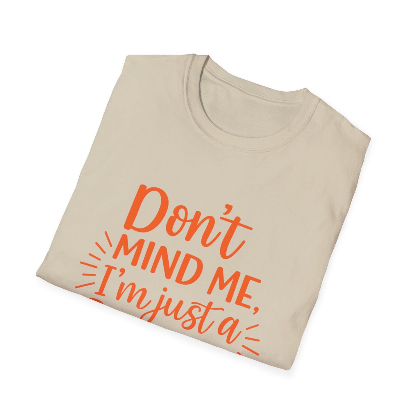 Unisex Softstyle T-Shirt: Don't Mind Me, I'm Just a Ginga - Fun Casual Tee, Gift for Friends, Birthdays, Everyday Wear, Humor Clothing