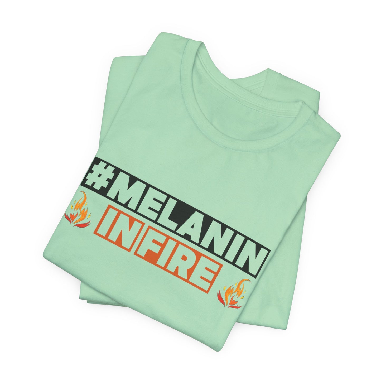 #MELANIN IN FIRE Tee - Empowering Unisex Jersey Short Sleeve, Black History Month, Gift for Friends, Pride Apparel, Urban Fashion