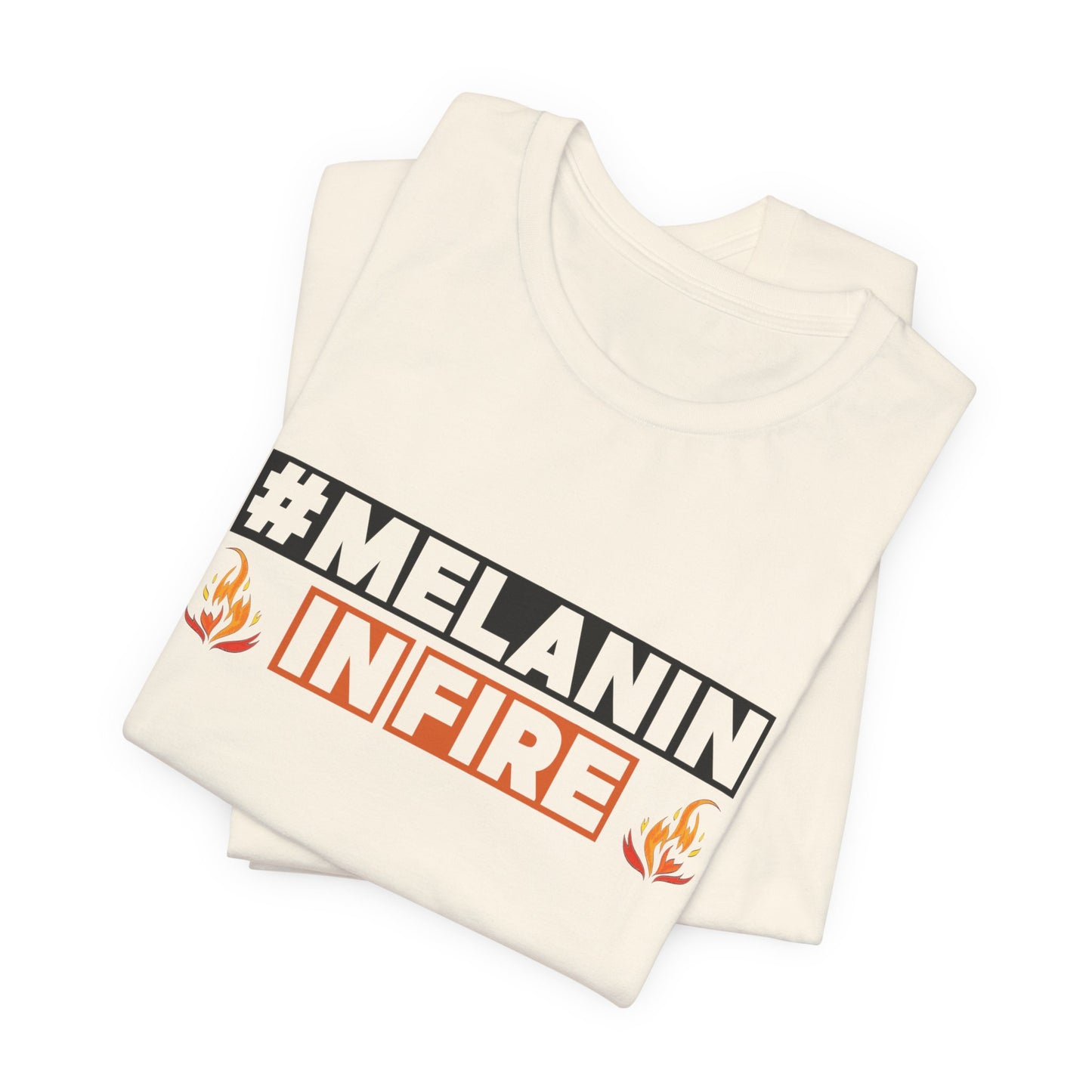 #MELANIN IN FIRE Tee - Empowering Unisex Jersey Short Sleeve, Black History Month, Gift for Friends, Pride Apparel, Urban Fashion