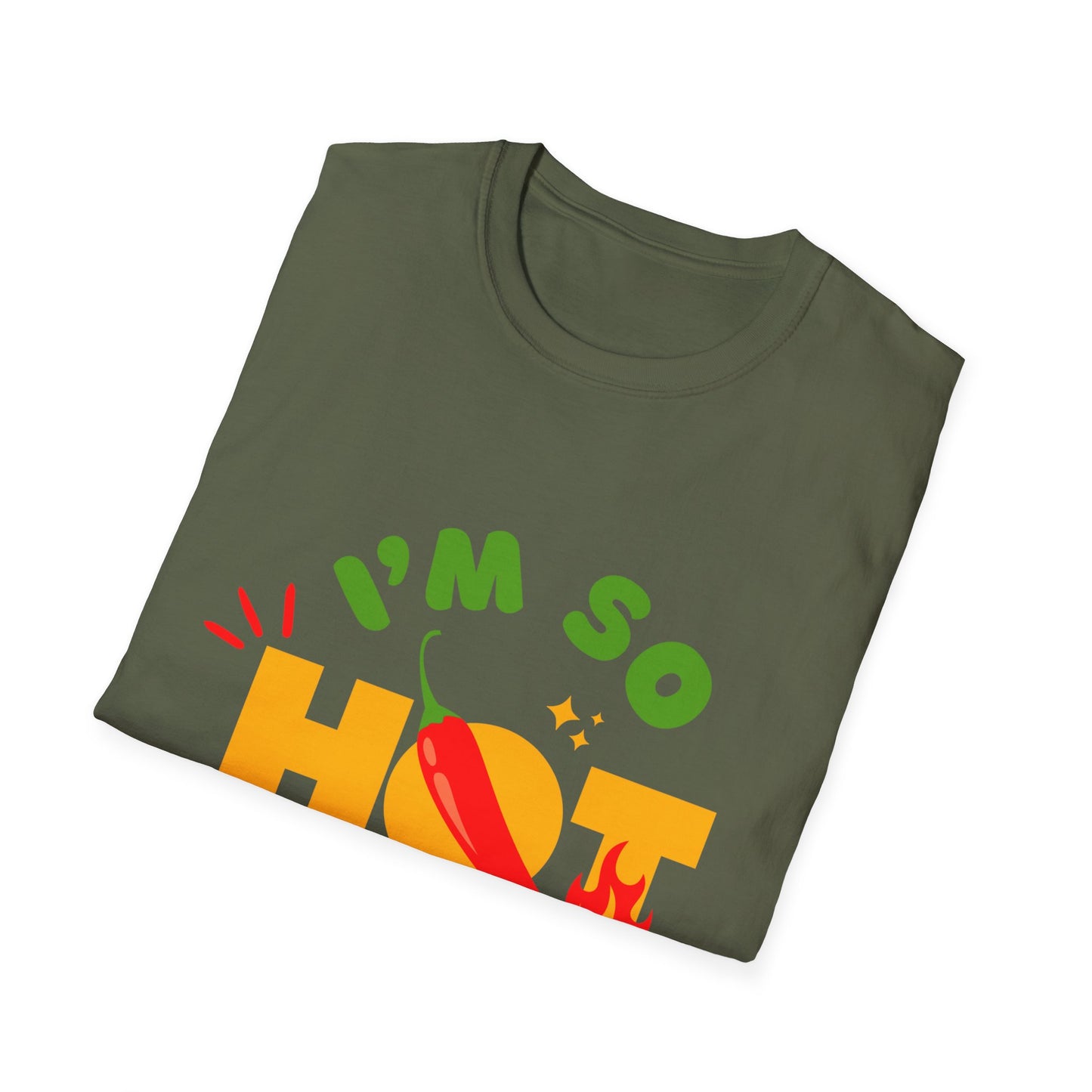 I'm So Hot Unisex T-Shirt, Funny Graphic Tee, Casual Summer Wear, Gift for Friends, Birthday Shirt, Celebratory Outfit