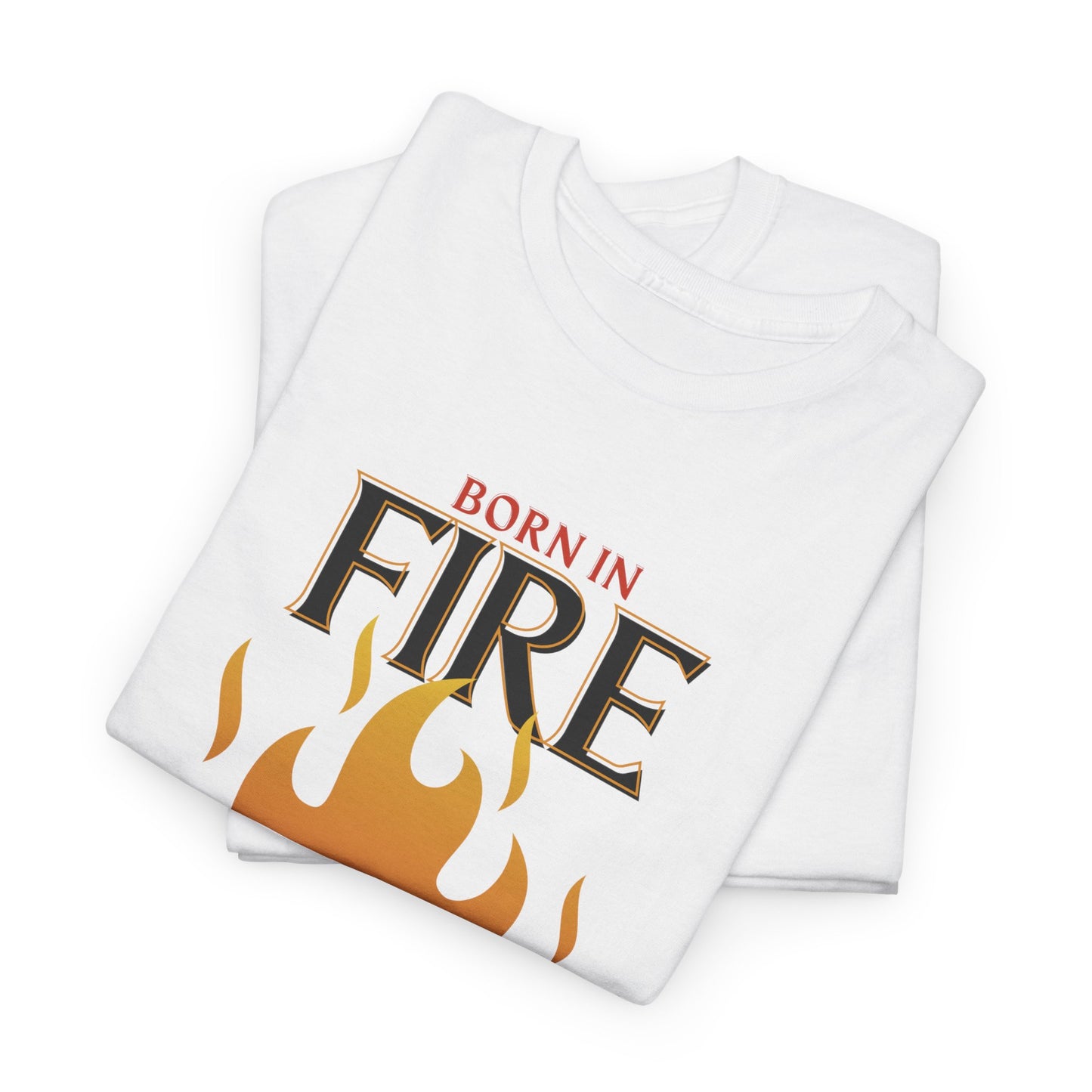 Born in Fire Unisex Heavy Cotton Tee - Bold Culture Statement, Graphic Tee, Casual Wear, Gift for Friends, Celebration Apparel