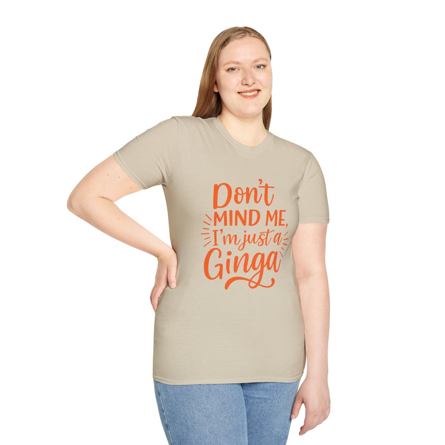 Unisex Softstyle T-Shirt: Don't Mind Me, I'm Just a Ginga - Fun Casual Tee, Gift for Friends, Birthdays, Everyday Wear, Humor Clothing