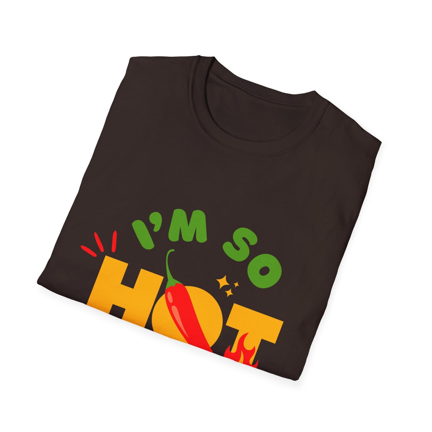 I'm So Hot Unisex T-Shirt, Funny Graphic Tee, Casual Summer Wear, Gift for Friends, Birthday Shirt, Celebratory Outfit
