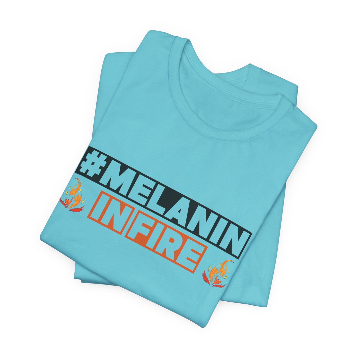 #MELANIN IN FIRE Tee - Empowering Unisex Jersey Short Sleeve, Black History Month, Gift for Friends, Pride Apparel, Urban Fashion