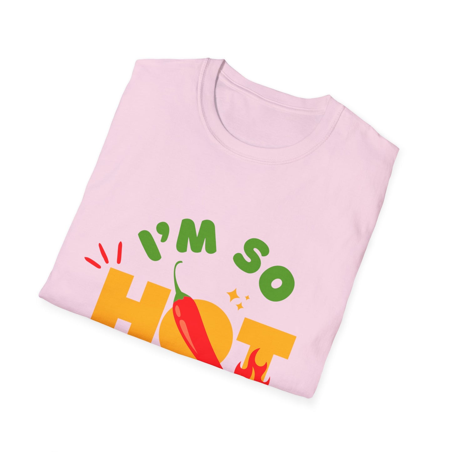 I'm So Hot Unisex T-Shirt, Funny Graphic Tee, Casual Summer Wear, Gift for Friends, Birthday Shirt, Celebratory Outfit