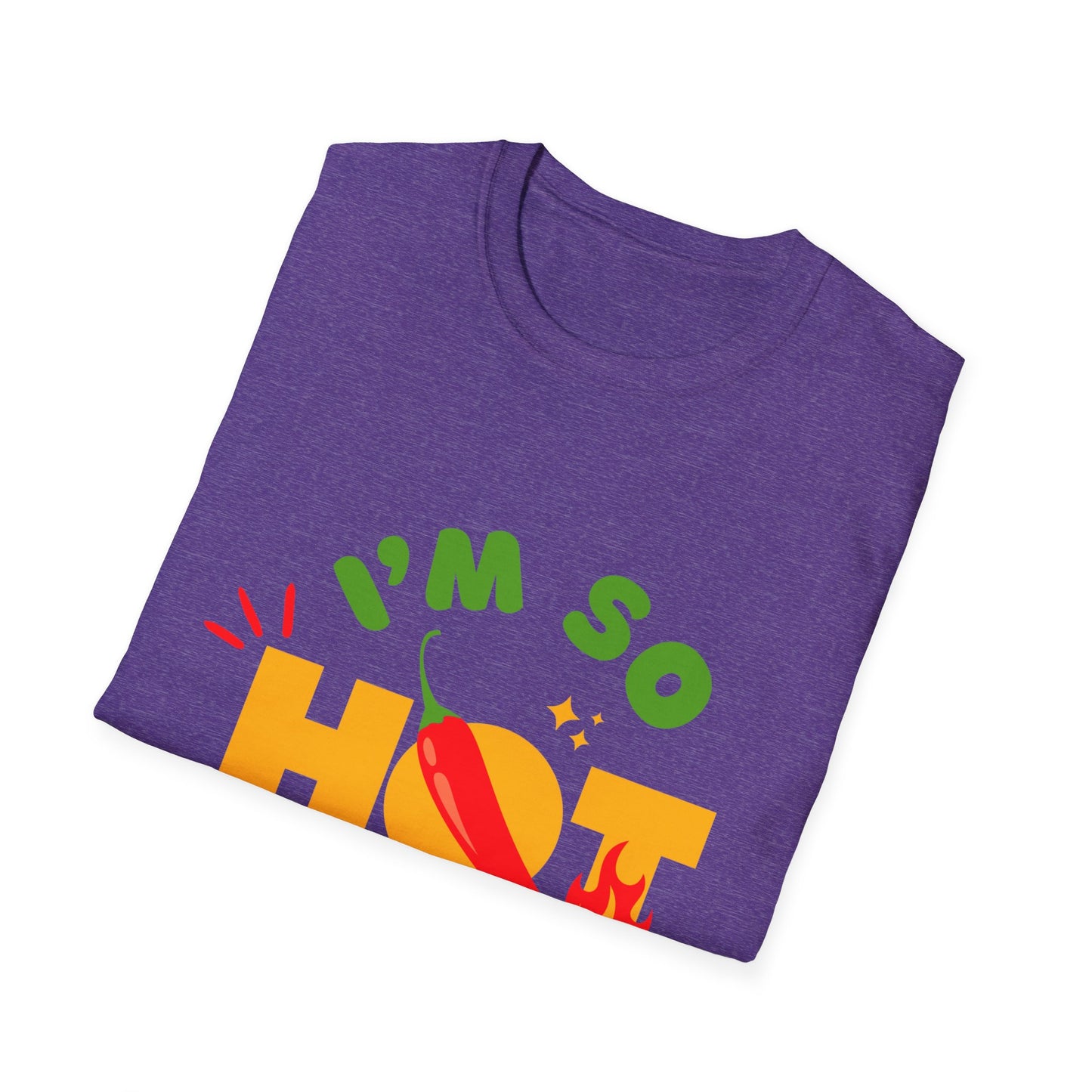I'm So Hot Unisex T-Shirt, Funny Graphic Tee, Casual Summer Wear, Gift for Friends, Birthday Shirt, Celebratory Outfit