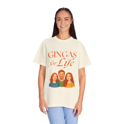 Gingas for Life T-Shirt, Fun T-Shirt for Redheads, Unisex Gift for Friends, Casual Wear, Celebration Tee