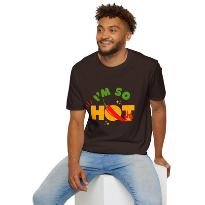 I'm So Hot Unisex T-Shirt, Funny Graphic Tee, Casual Summer Wear, Gift for Friends, Birthday Shirt, Celebratory Outfit