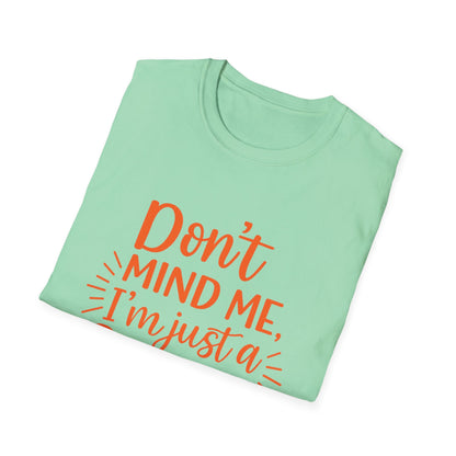 Unisex Softstyle T-Shirt: Don't Mind Me, I'm Just a Ginga - Fun Casual Tee, Gift for Friends, Birthdays, Everyday Wear, Humor Clothing
