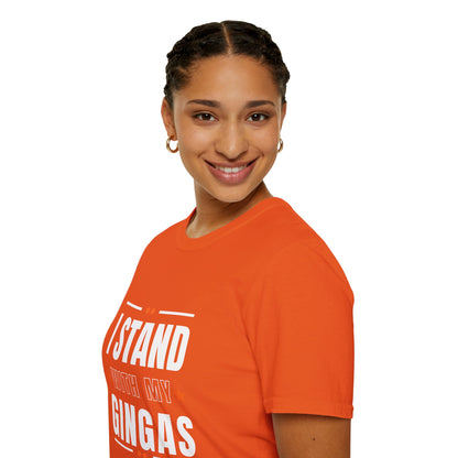 I Stand With My Gingas Unisex Softstyle T-Shirt | Bold Statement Tee, Casual Wear, Gift for Friends, Empowerment Apparel, Social [...]