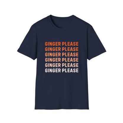 Ginger Please Unisex Softstyle T-Shirt, Funny Graphic Tee, Gift for Ginger Lovers, Casual Wear, Summer Fashion, Statement Shirt