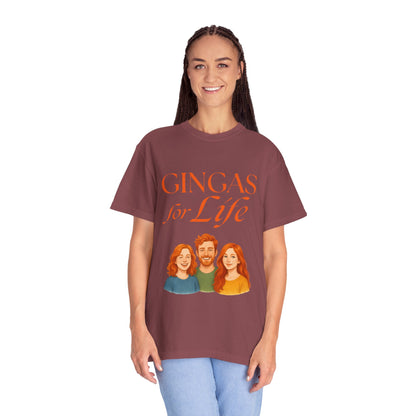 Gingas for Life T-Shirt, Fun T-Shirt for Redheads, Unisex Gift for Friends, Casual Wear, Celebration Tee