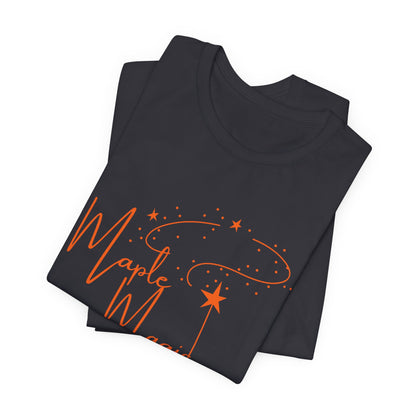 Maple Magic Unisex Tee, Cute Graphic Shirt, Fall Apparel, Seasonal Gift, Nature Lover T-Shirt, Cozy Vibes Fashion