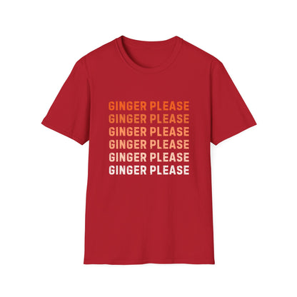 Ginger Please Unisex Softstyle T-Shirt, Funny Graphic Tee, Gift for Ginger Lovers, Casual Wear, Summer Fashion, Statement Shirt