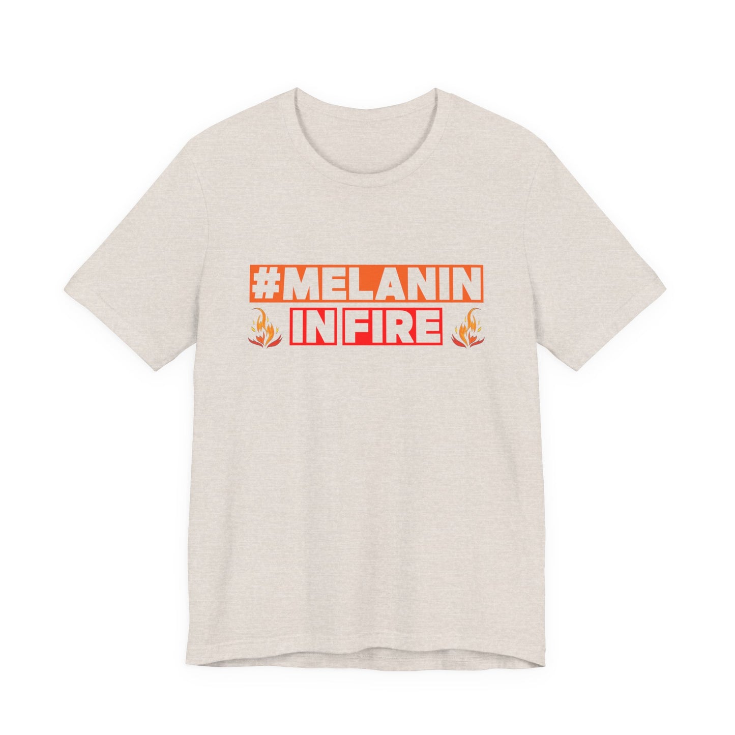 #MELANIN IN FIRE Unisex Jersey Tee, Summer Fashion, Afrocentric Shirt, Gift for Her, All-Occasion Top, Urban Lifestyle Wear