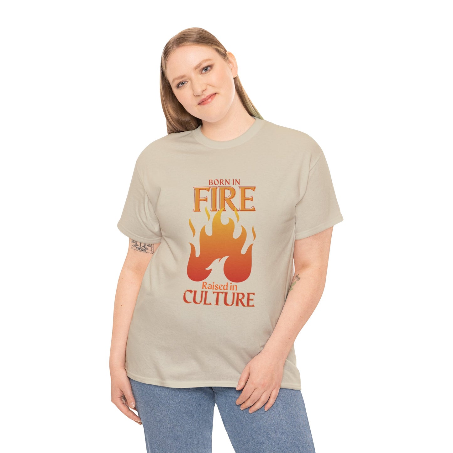 Unisex Heavy Cotton Tee: "Born in Fire, Raised in Culture" Shirt - Casual Wear, Gift for Friends, Festival Clothing, Everyday Fashion
