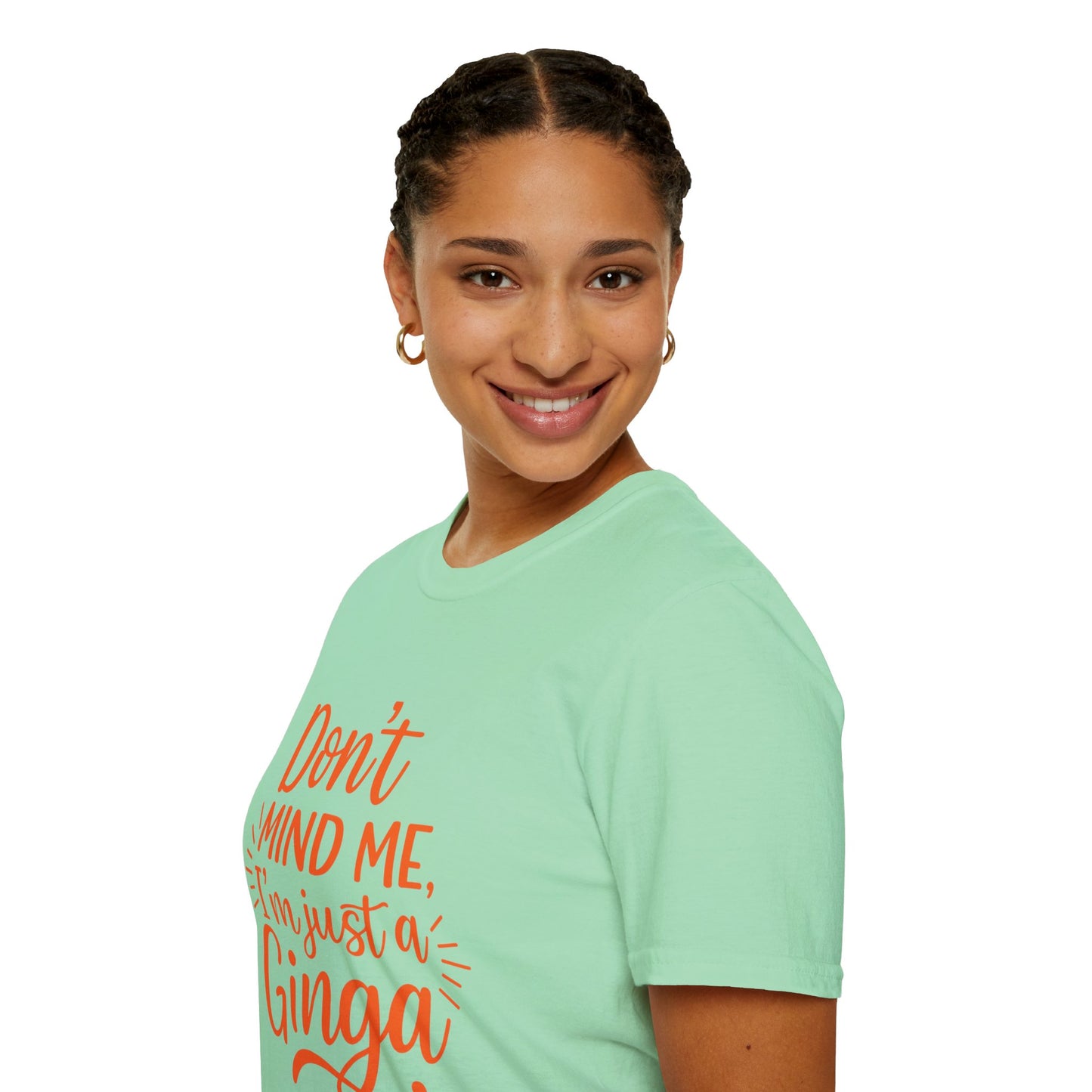 Unisex Softstyle T-Shirt: Don't Mind Me, I'm Just a Ginga - Fun Casual Tee, Gift for Friends, Birthdays, Everyday Wear, Humor Clothing