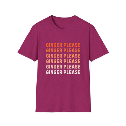 Ginger Please Unisex Softstyle T-Shirt, Funny Graphic Tee, Gift for Ginger Lovers, Casual Wear, Summer Fashion, Statement Shirt