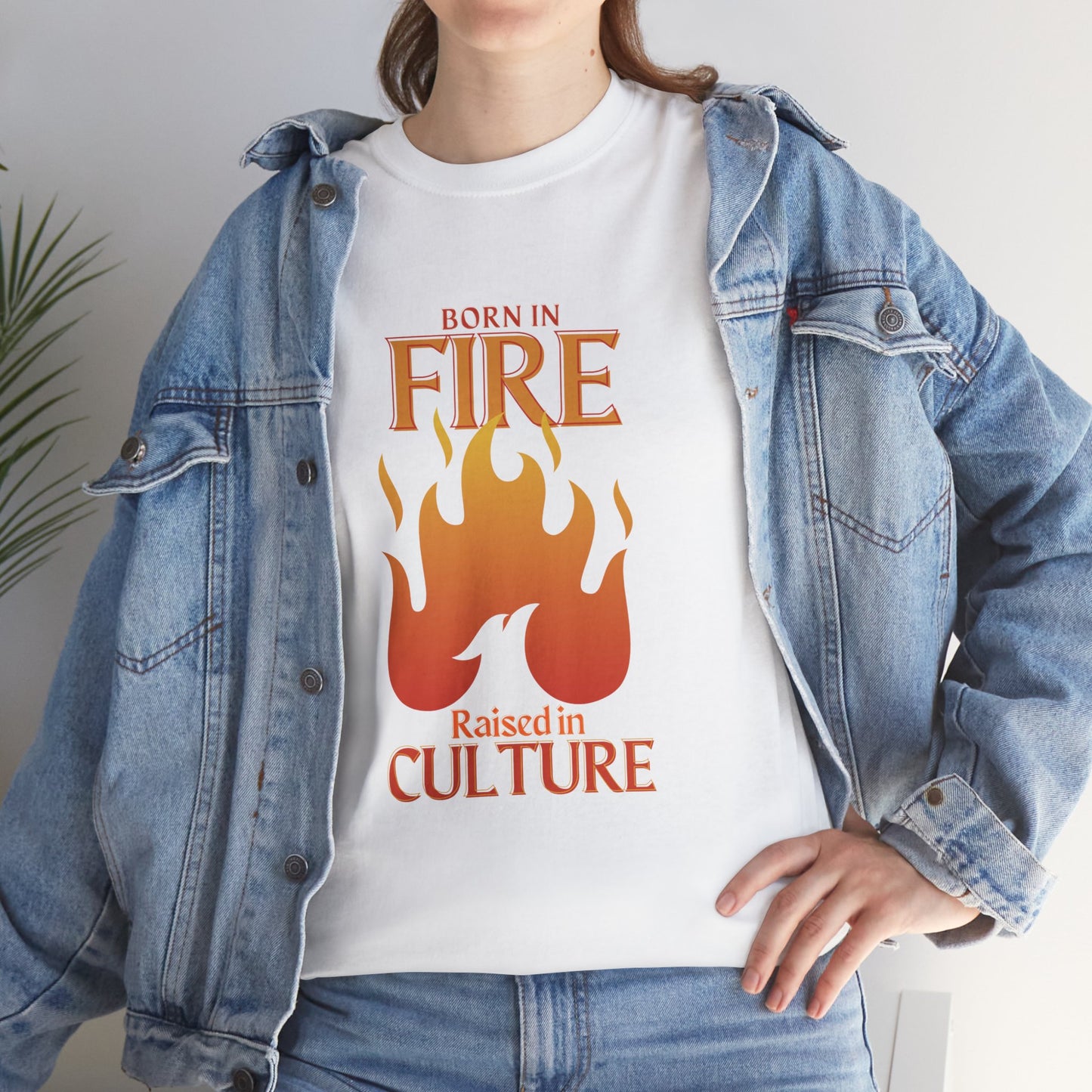 Unisex Heavy Cotton Tee: "Born in Fire, Raised in Culture" Shirt - Casual Wear, Gift for Friends, Festival Clothing, Everyday Fashion