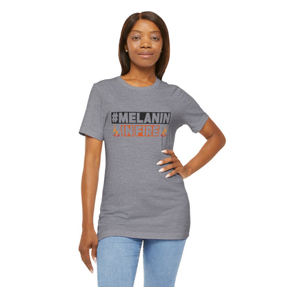 #MELANIN IN FIRE Tee - Empowering Unisex Jersey Short Sleeve, Black History Month, Gift for Friends, Pride Apparel, Urban Fashion