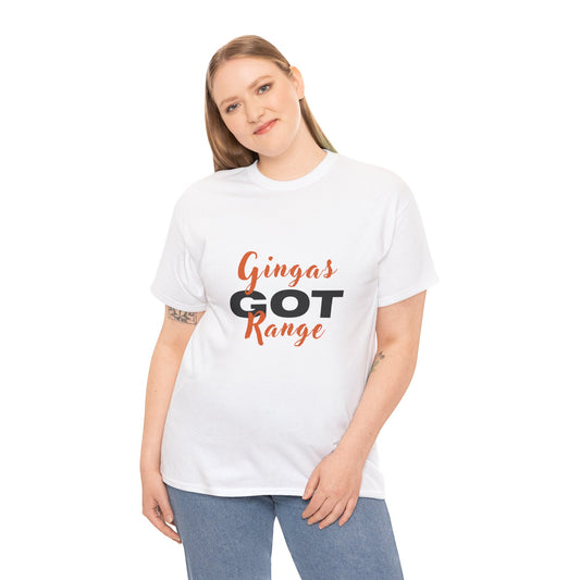 Gingas Got Range Unisex Heavy Cotton Tee, Funny Tee, Gift for Ginger Lovers, Casual Wear, Unique Statement Shirt