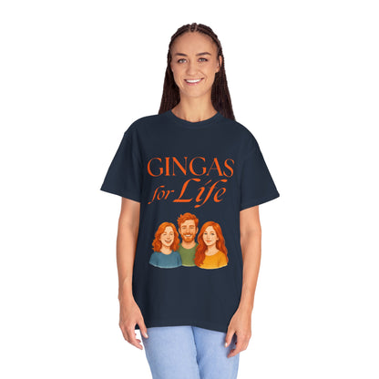 Gingas for Life T-Shirt, Fun T-Shirt for Redheads, Unisex Gift for Friends, Casual Wear, Celebration Tee