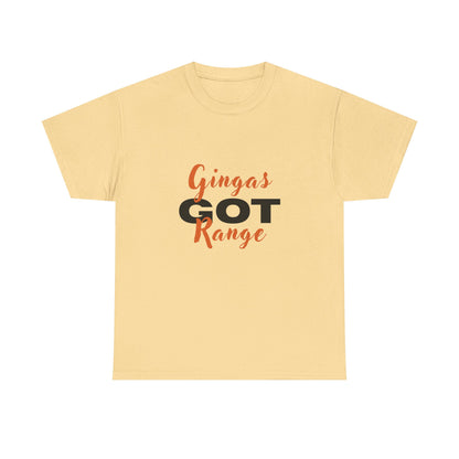Gingas Got Range Unisex Heavy Cotton Tee, Funny Tee, Gift for Ginger Lovers, Casual Wear, Unique Statement Shirt