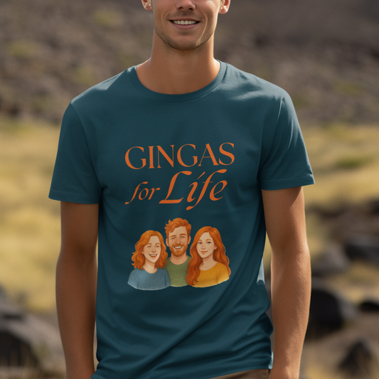 Gingas for Life T-Shirt, Fun T-Shirt for Redheads, Unisex Gift for Friends, Casual Wear, Celebration Tee