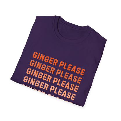 Ginger Please Unisex Softstyle T-Shirt, Funny Graphic Tee, Gift for Ginger Lovers, Casual Wear, Summer Fashion, Statement Shirt