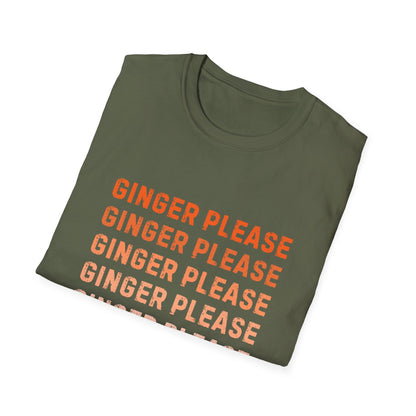 Ginger Please Unisex Softstyle T-Shirt, Funny Graphic Tee, Gift for Ginger Lovers, Casual Wear, Summer Fashion, Statement Shirt