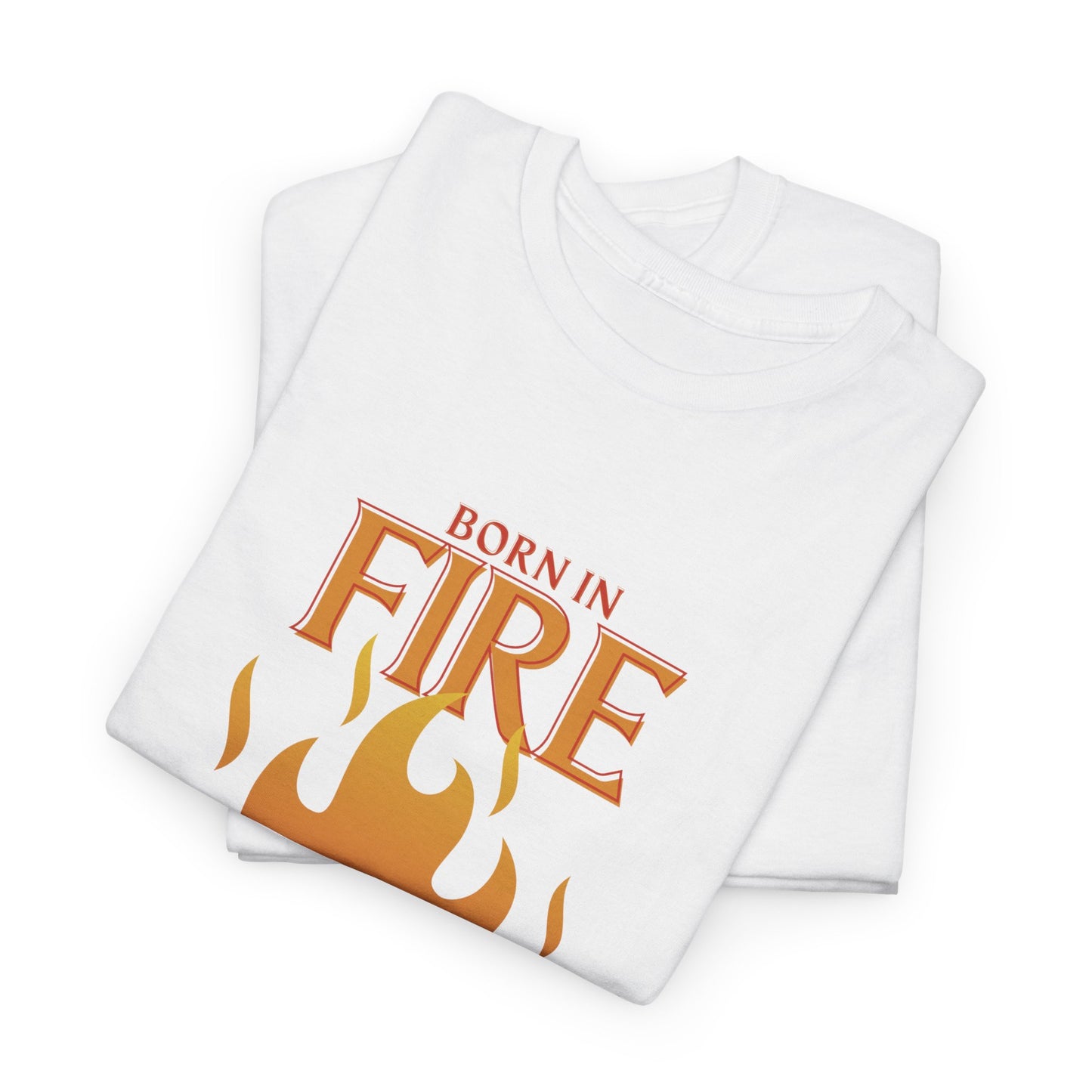 Unisex Heavy Cotton Tee: "Born in Fire, Raised in Culture" Shirt - Casual Wear, Gift for Friends, Festival Clothing, Everyday Fashion