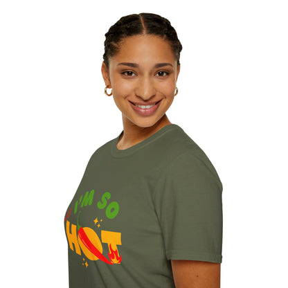 I'm So Hot Unisex T-Shirt, Funny Graphic Tee, Casual Summer Wear, Gift for Friends, Birthday Shirt, Celebratory Outfit