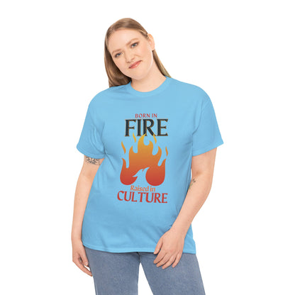 Born in Fire Unisex Heavy Cotton Tee - Bold Culture Statement, Graphic Tee, Casual Wear, Gift for Friends, Celebration Apparel