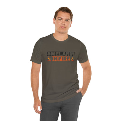 #MELANIN IN FIRE Tee - Empowering Unisex Jersey Short Sleeve, Black History Month, Gift for Friends, Pride Apparel, Urban Fashion