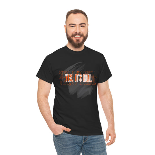 Yes, It's Real Unisex Heavy Cotton Tee - Casual Wear, Gift for Friends, Fashion Statement, Everyday Comfort, Trendy Apparel