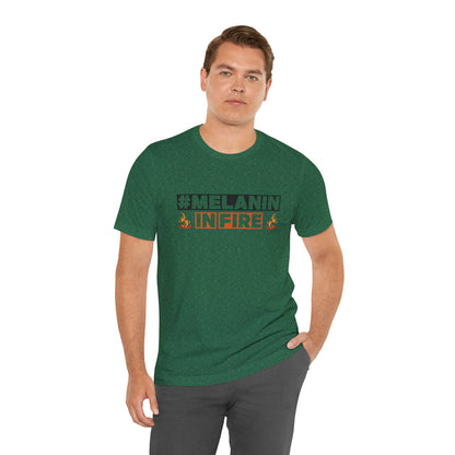 #MELANIN IN FIRE Tee - Empowering Unisex Jersey Short Sleeve, Black History Month, Gift for Friends, Pride Apparel, Urban Fashion