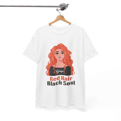 Red Hair, Black Soul Unisex Tee - Perfect Gift for Redheads, Unique Ginger Apparel, Casual Lifestyle, Fun Love Tee