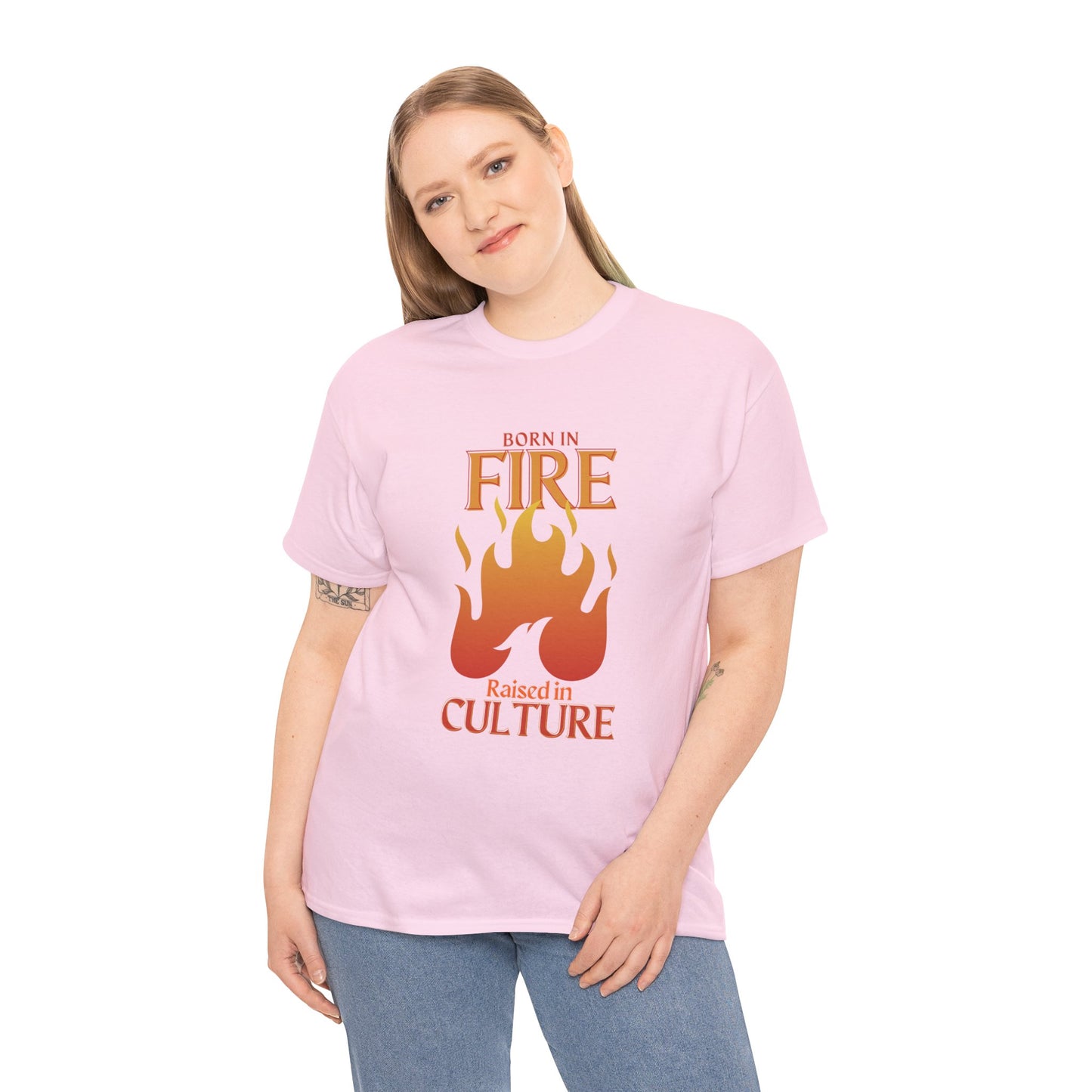 Unisex Heavy Cotton Tee: "Born in Fire, Raised in Culture" Shirt - Casual Wear, Gift for Friends, Festival Clothing, Everyday Fashion